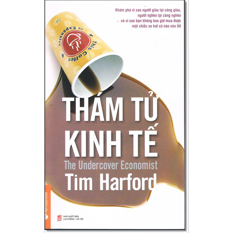 Thám tử kinh tế (The Undercover Economist) (Tái bản)