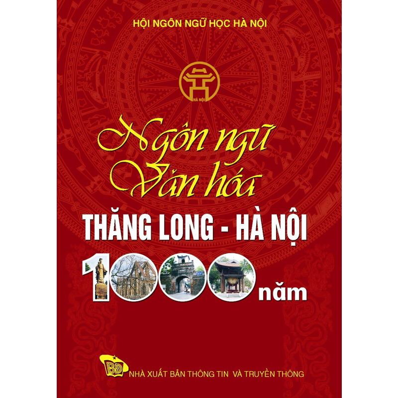Ngôn ngữ văn hóa Thăng Long - Hà Nội 1000 năm