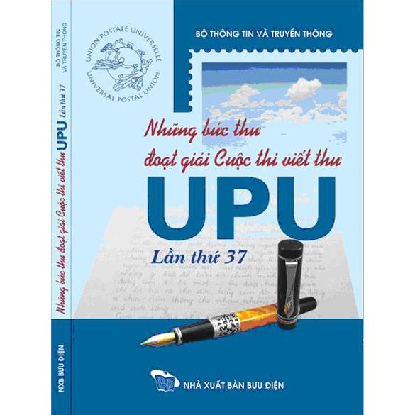 Những bức thư đoạt giải Cuộc thi viết thư UPU lần thứ 37 - Baza.vn