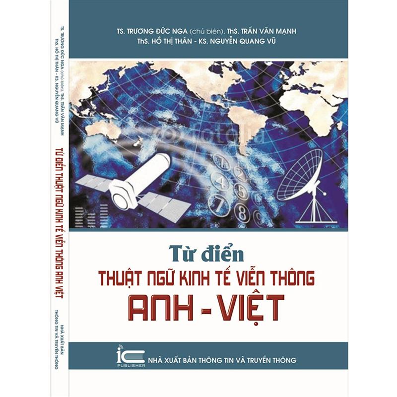 Từ điển thuật ngữ Kinh tế Viễn thông Anh – Việt