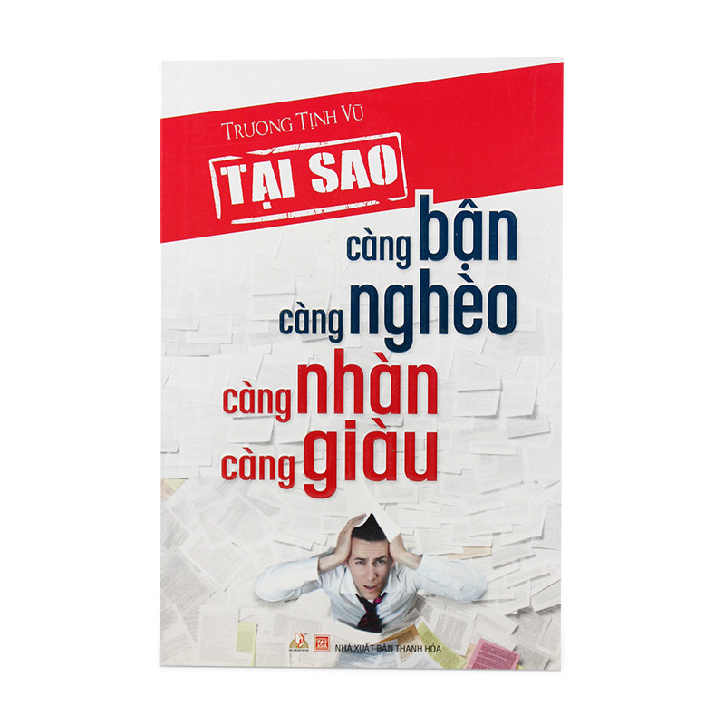 Tại sao càng bận càng nghèo càng nhàn càng giàu