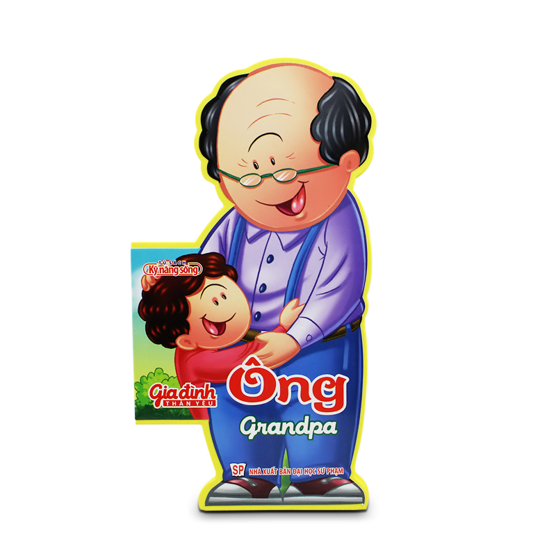 Tủ sách kỹ năng sống - Gia đình thân yêu: Ông - Grandpa