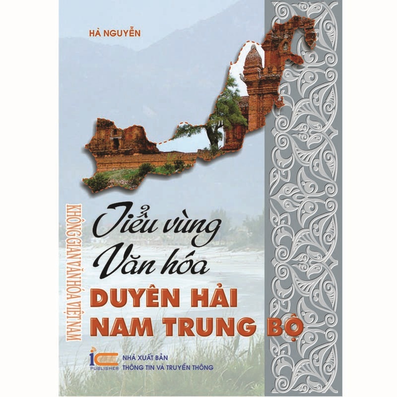 Tiểu vùng văn hóa duyên hải Nam Trung Bộ: Khánh Hòa - Ninh Thuận - Bình Thuận