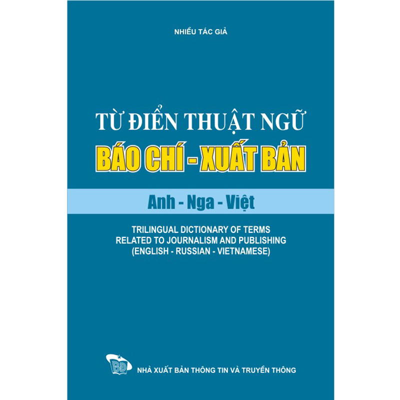 Từ điển thuật ngữ báo chí - xuất bản Anh Nga Việt