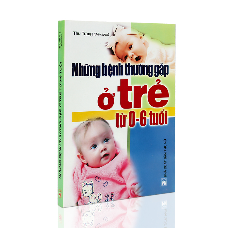 Những bệnh thường gặp ở trẻ từ 0 - 6 tuổi